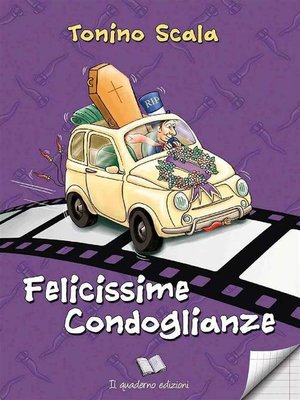 cover image of Felicissime Condoglianze